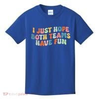 Groovy Style Funny Football I Just Hope Both Teams Have Fun Kids T-Shirt thumb 0