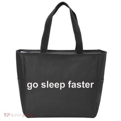 Go Sleep Faster Tote Bag