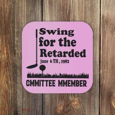 Golf Swing For The Retarded Committee Member Coaster