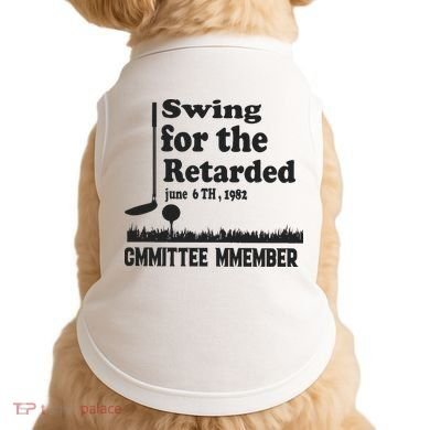 Golf Swing For The Retarded Committee Member Doggie Tank