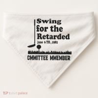 Golf Swing For The Retarded Committee Member USA-Made Doggie Bandana thumb 0