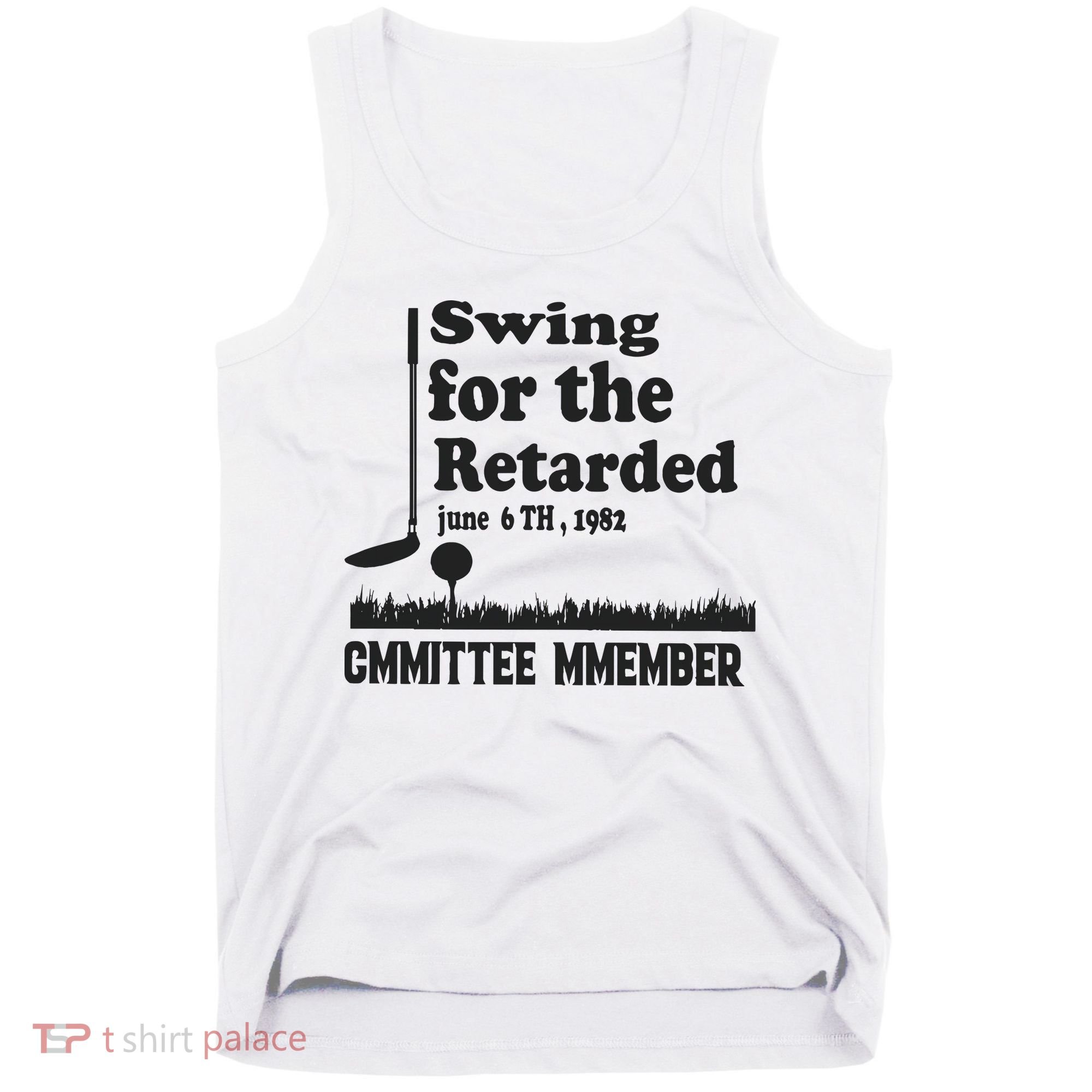 Golf Swing For The Retarded Committee Member Tank Top