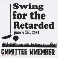 Golf Swing For The Retarded Committee Member Women's T-Shirt thumb 6