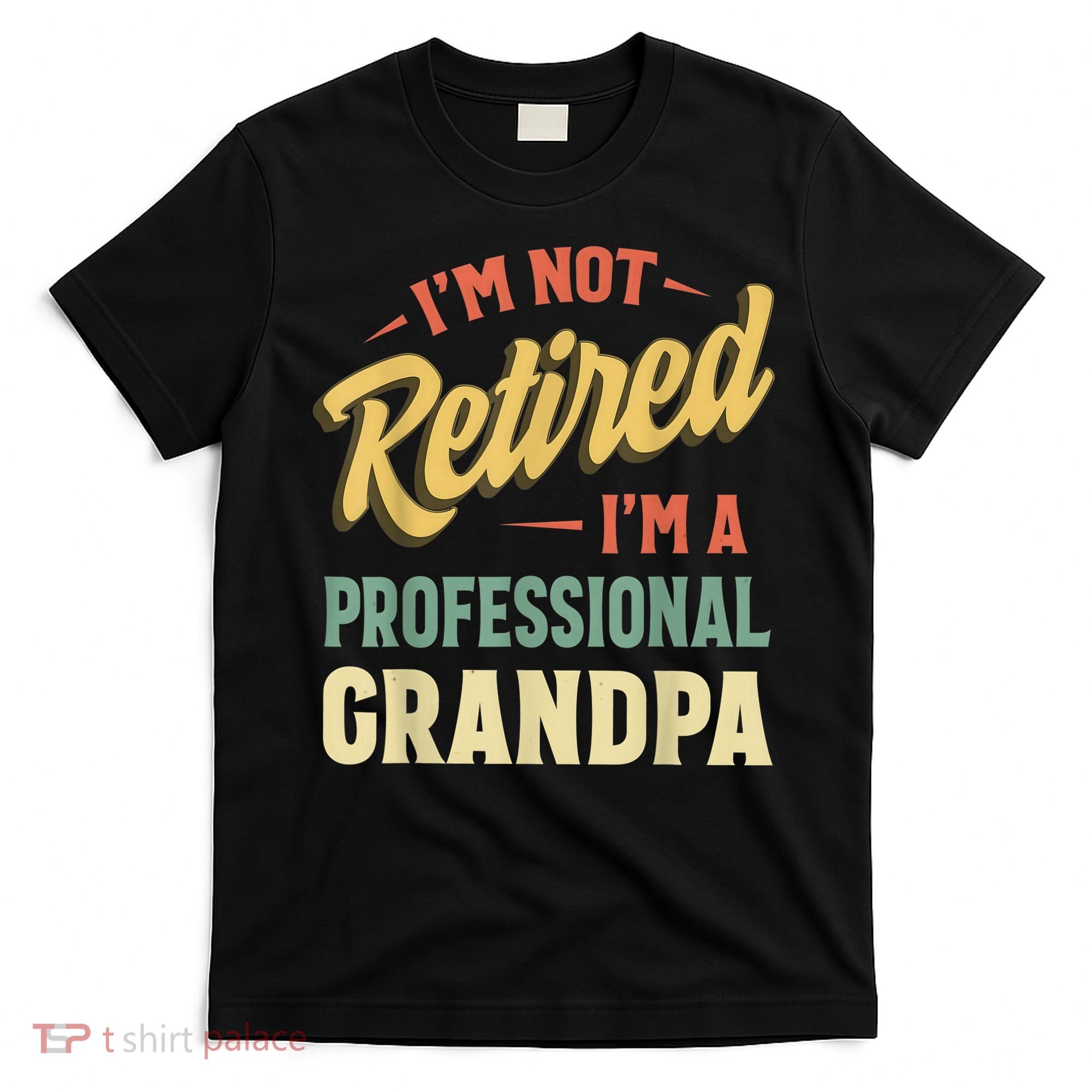 Grandpa Shirts For  Funny Fathers Day Retired Grandpa T-Shirt