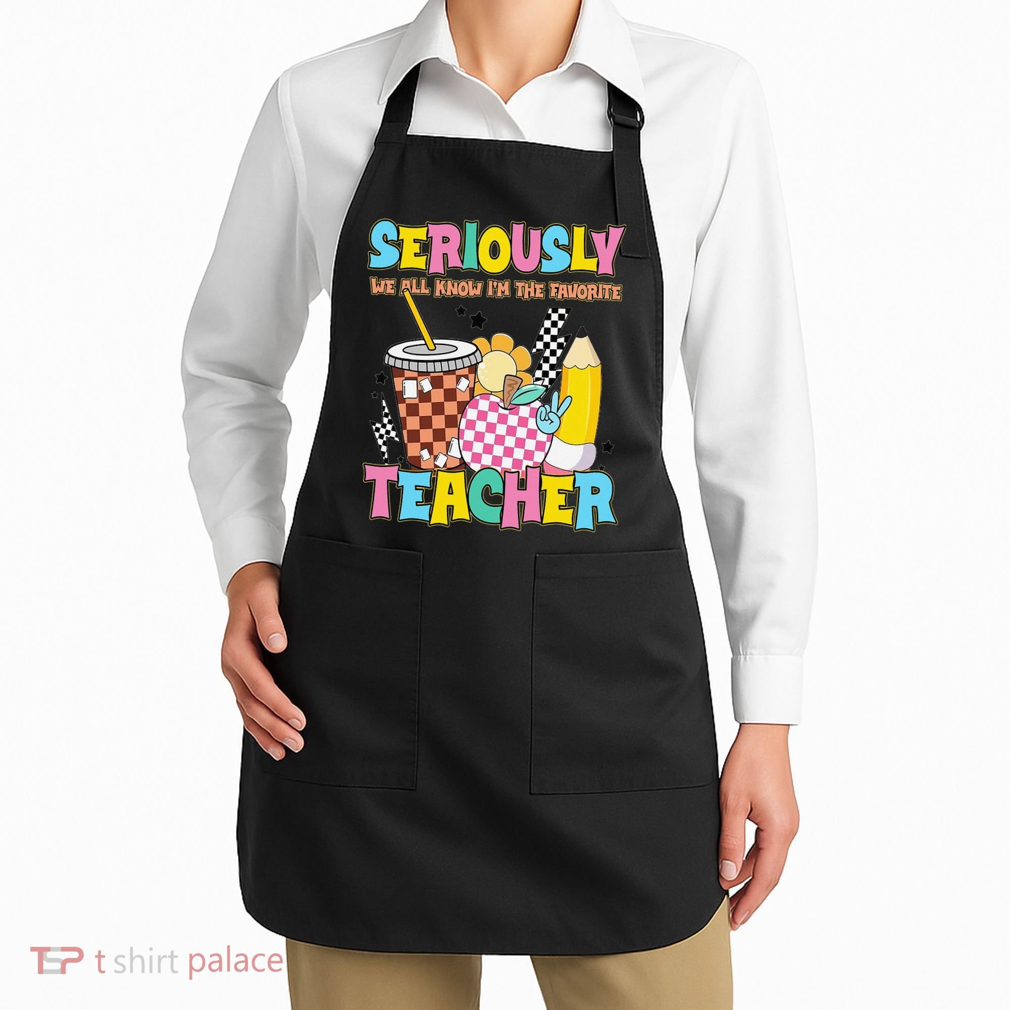 Groovy School Funny For Teacher Seriously We All Know Apron