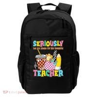 Groovy School Funny For Teacher Seriously We All Know Backpack thumb 0