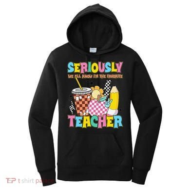 Groovy School Funny For Teacher Seriously We All Know Women's Hoodie