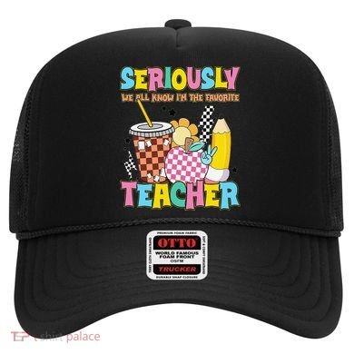 Groovy School Funny For Teacher Seriously We All Know Hat