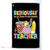 Groovy School Funny For Teacher Seriously We All Know Golf Towel thumb 0