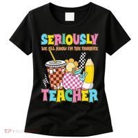 Groovy School Funny For Teacher Seriously We All Know Women's T-Shirt thumb 0