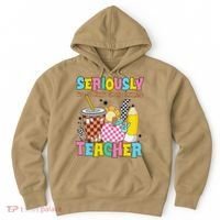 Groovy School Funny For Teacher Seriously We All Know Hoodie thumb 0