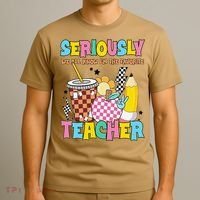 Groovy School Funny For Teacher Seriously We All Know T-Shirt thumb 3