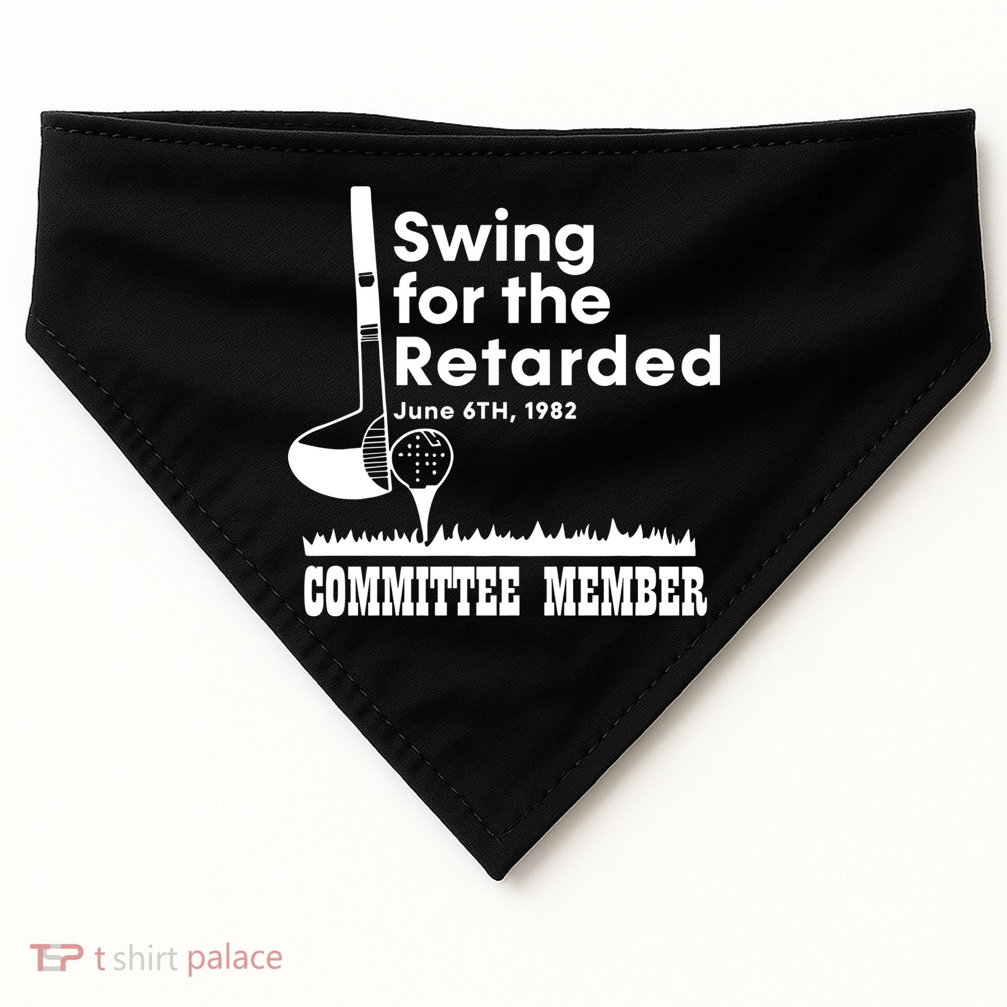 Golf Swing For The Retarded June 6th 1982 Committee Member USA-Made Doggie Bandana