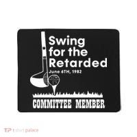 Golf Swing For The Retarded June 6th 1982 Committee Member Mousepad thumb 0