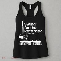 Golf Swing For The Retarded June 6th 1982 Committee Member Women's Tank Top thumb 3