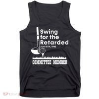 Golf Swing For The Retarded June 6th 1982 Committee Member Tank Top thumb 0