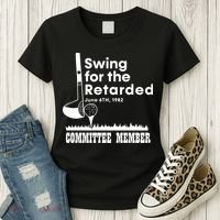 Golf Swing For The Retarded June 6th 1982 Committee Member Women's T-Shirt thumb 3