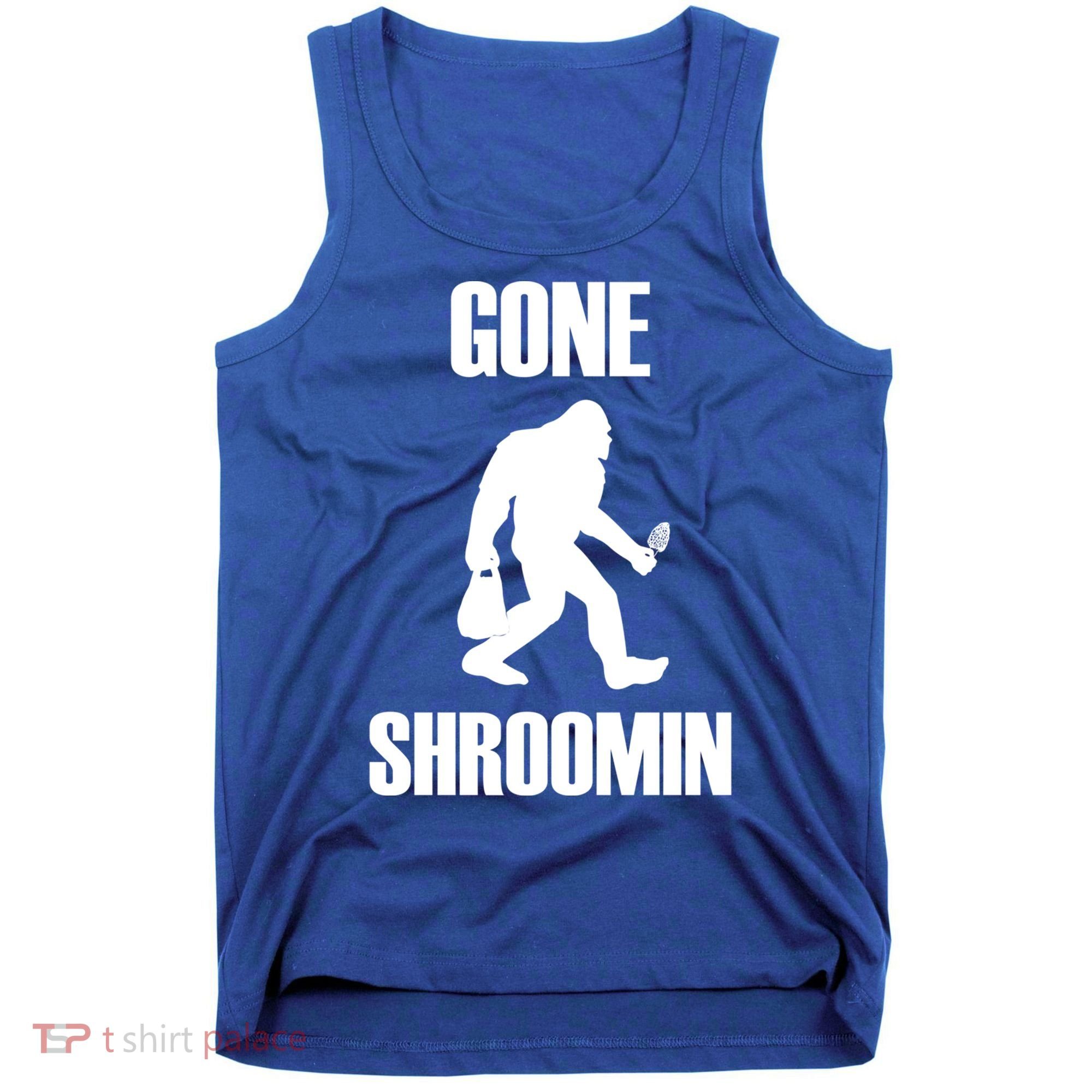Gone Shroomin Funny Sasquatch Morel Mushroom Hunter Foraging Gift Tank Top