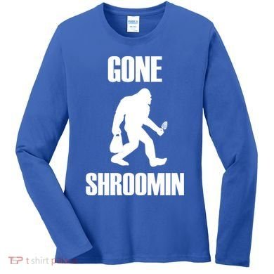 Gone Shroomin Funny Sasquatch Morel Mushroom Hunter Foraging Gift Women's Long Sleeve Shirt