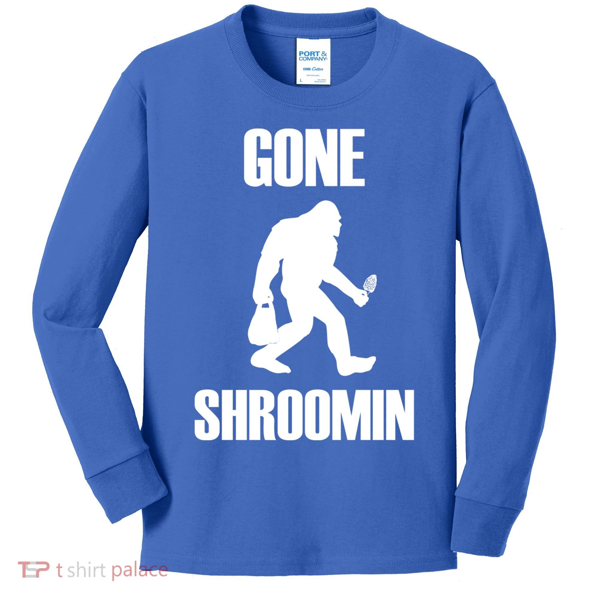 Gone Shroomin Funny Sasquatch Morel Mushroom Hunter Foraging Gift Kids Long Sleeve Shirt