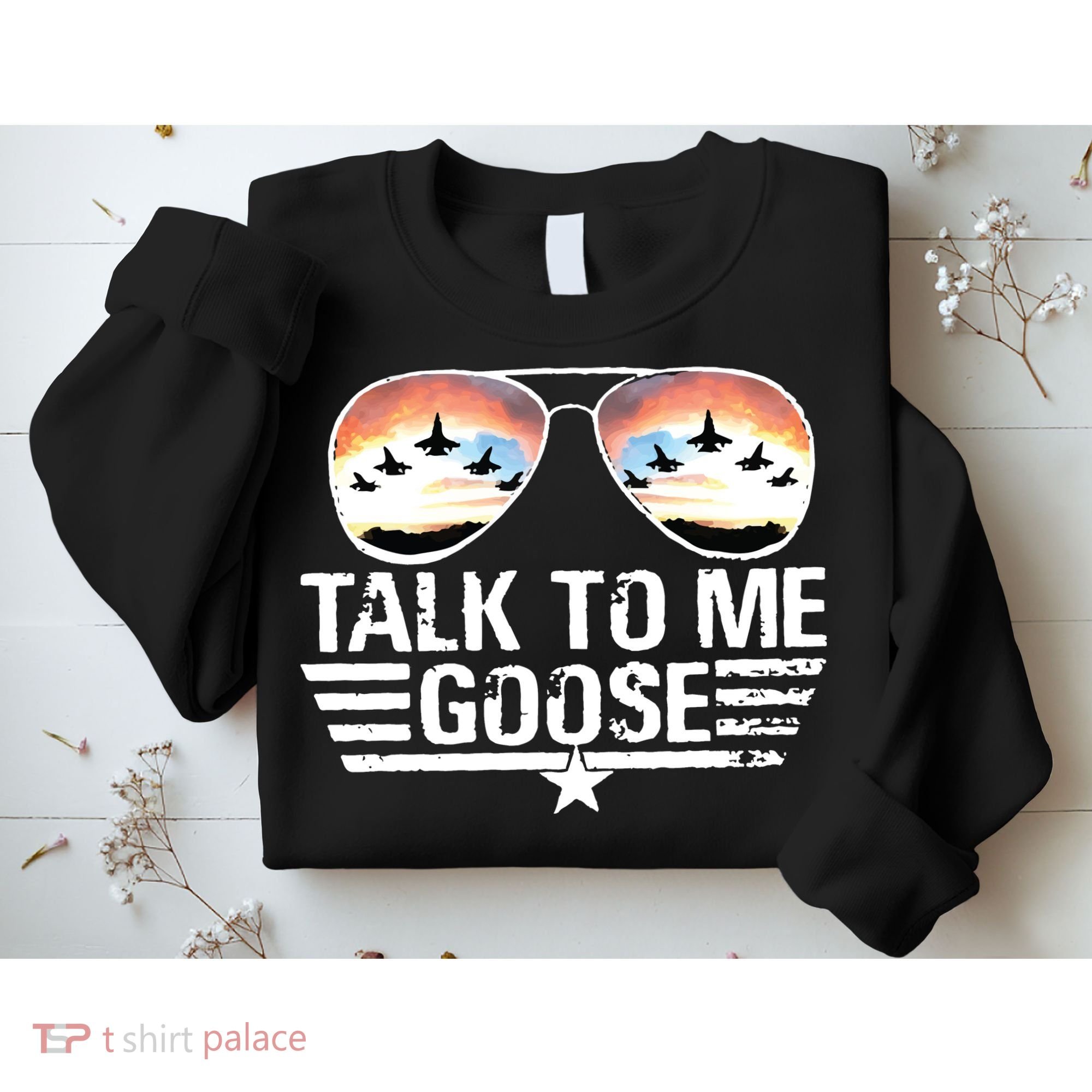 Goose Shirts Fourth Of July Talk To Me Goose Sweatshirt