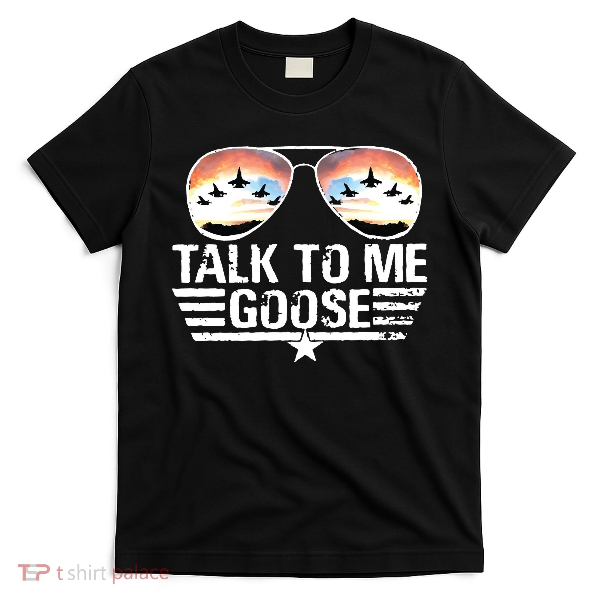 Goose Shirts Fourth Of July Talk To Me Goose T-Shirt
