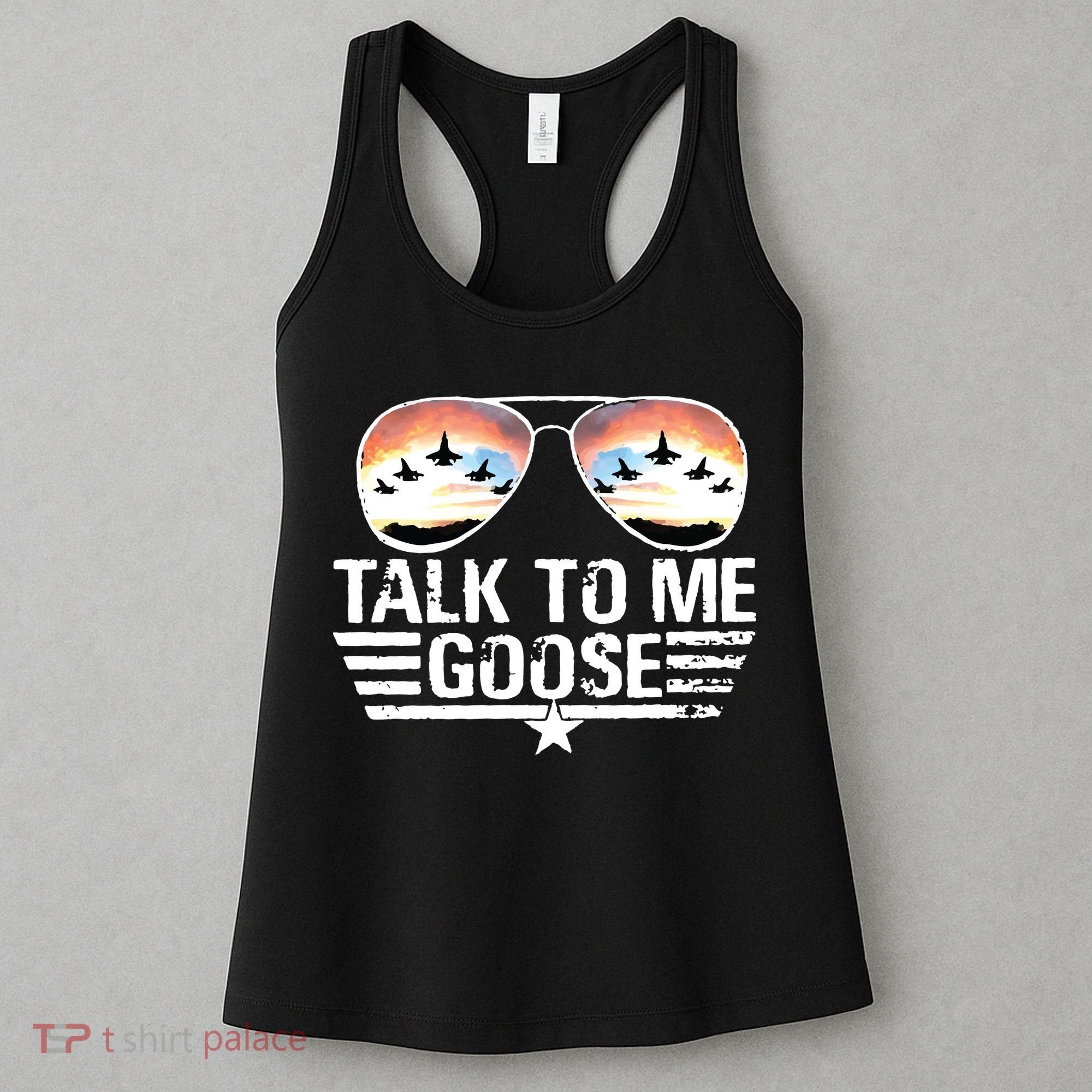 Goose Shirts Fourth Of July Talk To Me Goose Women's Tank Top