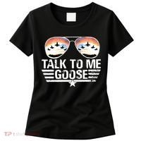 Goose Shirts Fourth Of July Talk To Me Goose Women's T-Shirt thumb 0