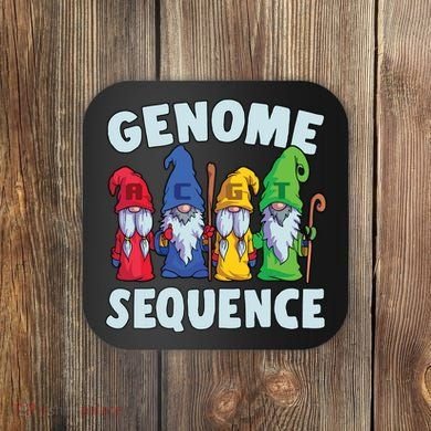 Genome Sequence Funny Gnome Biology Physics Science Pun Coaster