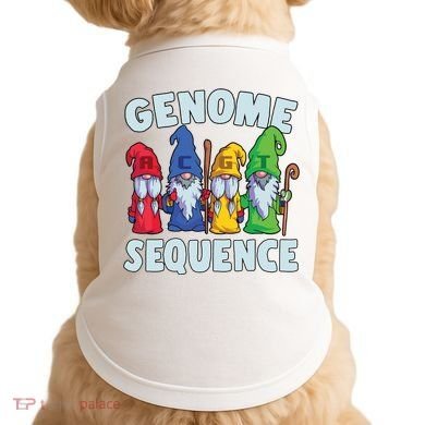 Genome Sequence Funny Gnome Biology Physics Science Pun Doggie Tank