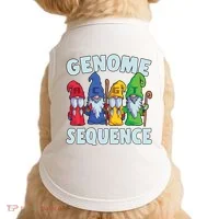 Genome Sequence Funny Gnome Biology Physics Science Pun Doggie Tank thumb 0