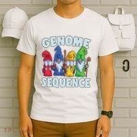 Genome Sequence Funny Gnome Biology Physics Science Pun T-Shirt thumb 6