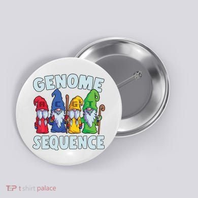 Genome Sequence Funny Gnome Biology Physics Science Pun Button