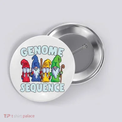 Genome Sequence Funny Gnome Biology Physics Science Pun Button