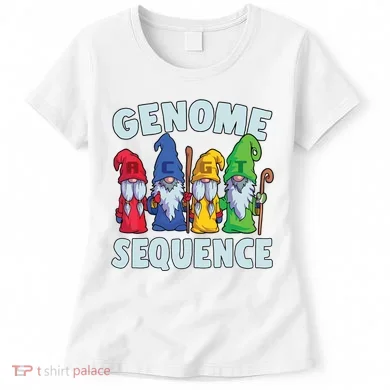 Genome Sequence Funny Gnome Biology Physics Science Pun Women's T-Shirt
