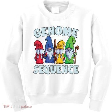 Genome Sequence Funny Gnome Biology Physics Science Pun Kids Sweatshirt