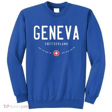 Geneva Switzerland Flag Cool Gift Sweatshirt