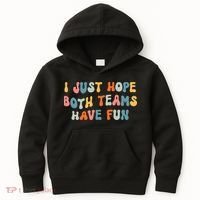 Groovy style Funny Football, I Just Hope Both Teams Have Fun Kids Hoodie thumb 0