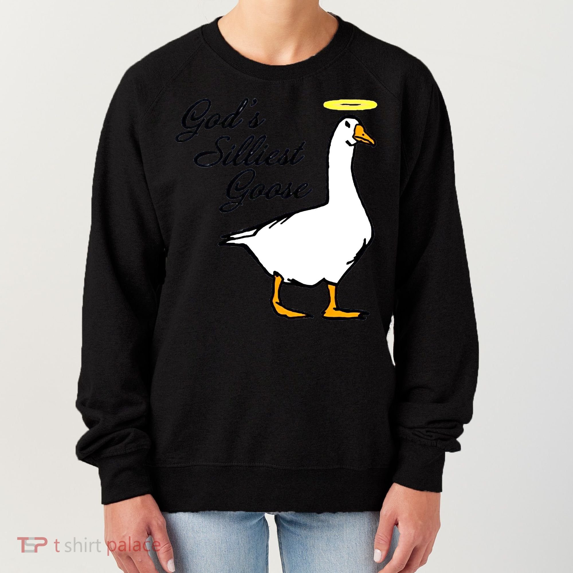 God's Silliest Goose Women's Sweatshirt