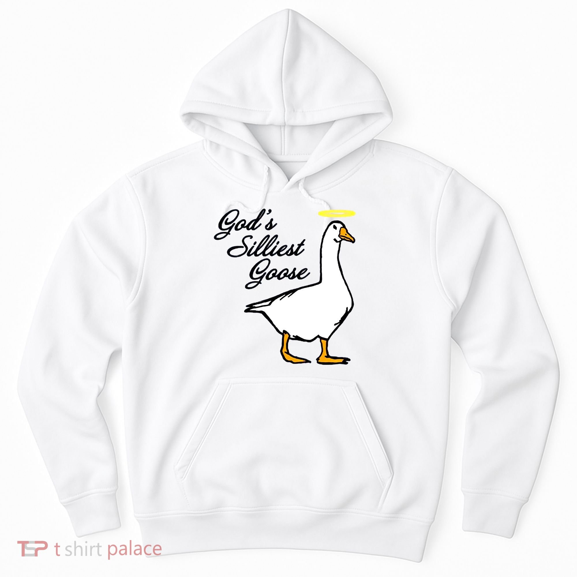 God's Silliest Goose Hoodie