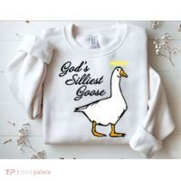 God's Silliest Goose Sweatshirt thumb 2