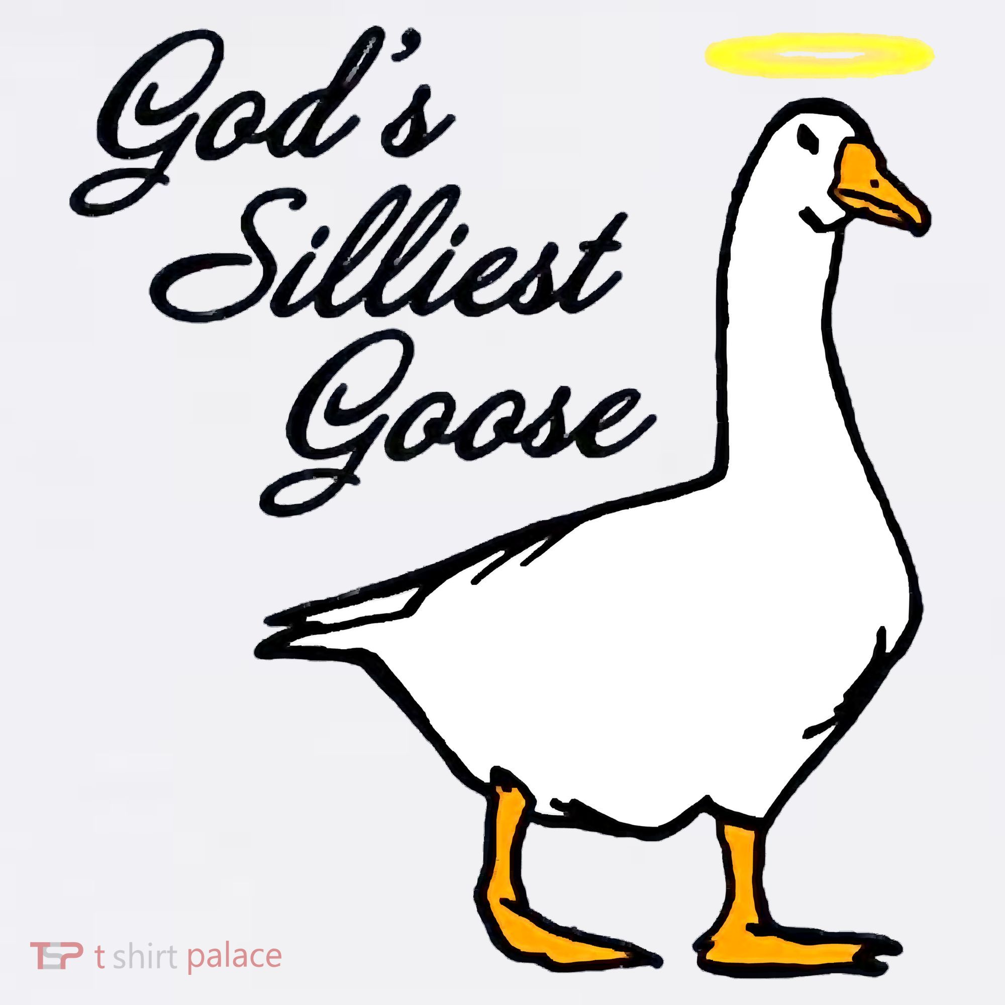 God's Silliest Goose Sweatshirt