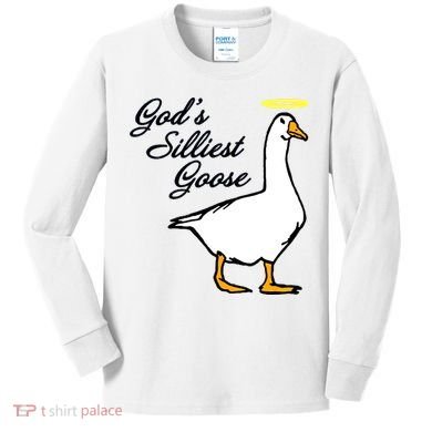 God's Silliest Goose Kids Long Sleeve Shirt
