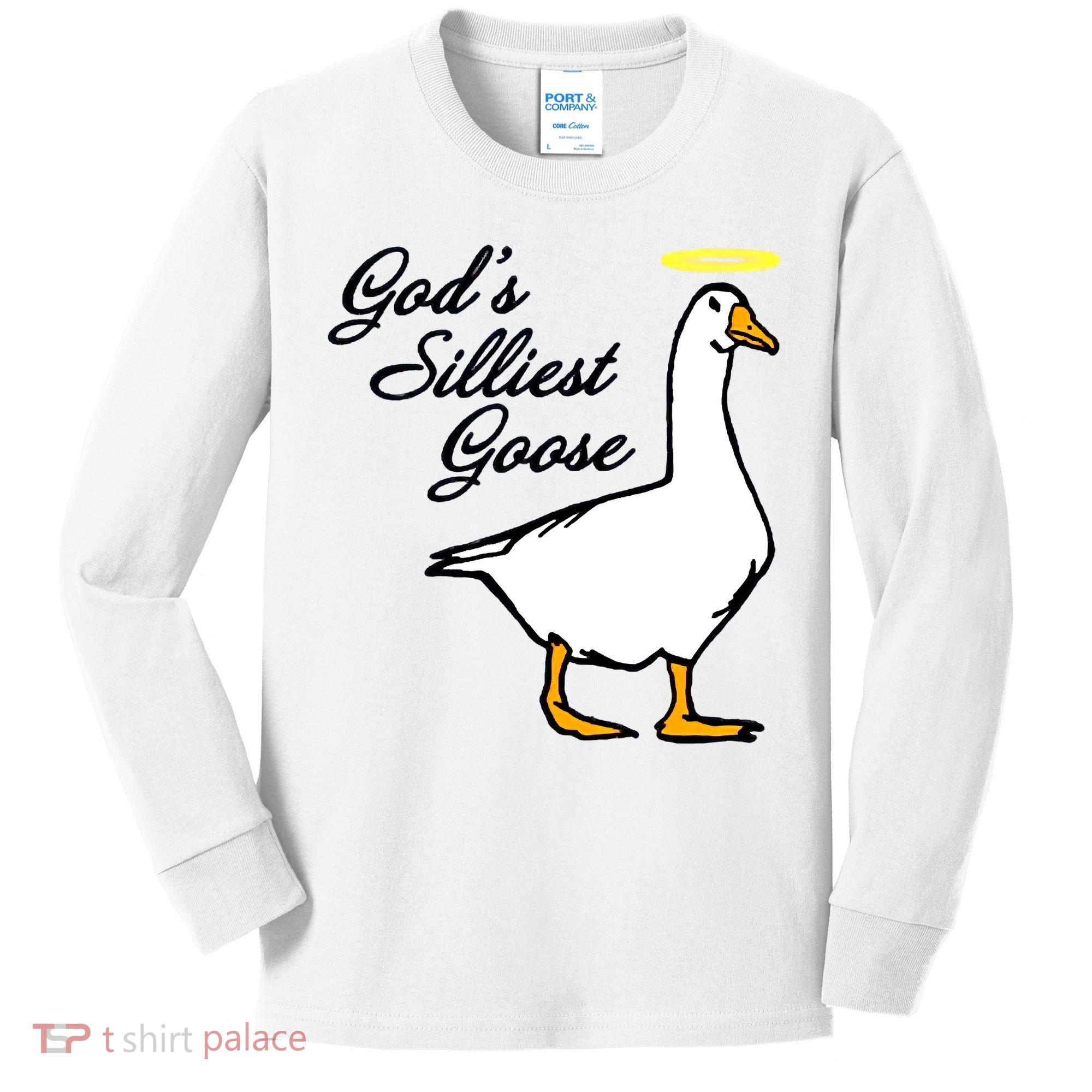 God's Silliest Goose Kids Long Sleeve Shirt