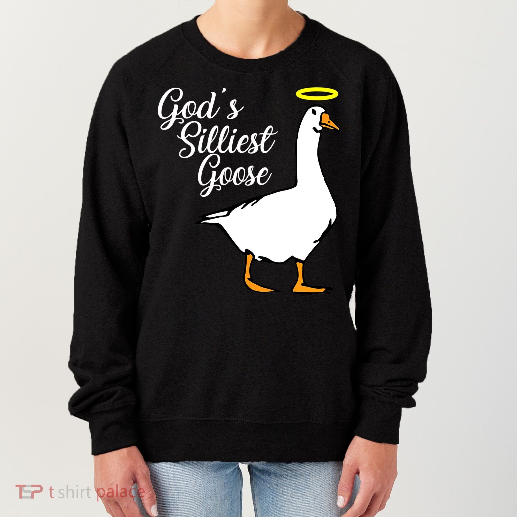 God's Silliest Goose Women's Sweatshirt