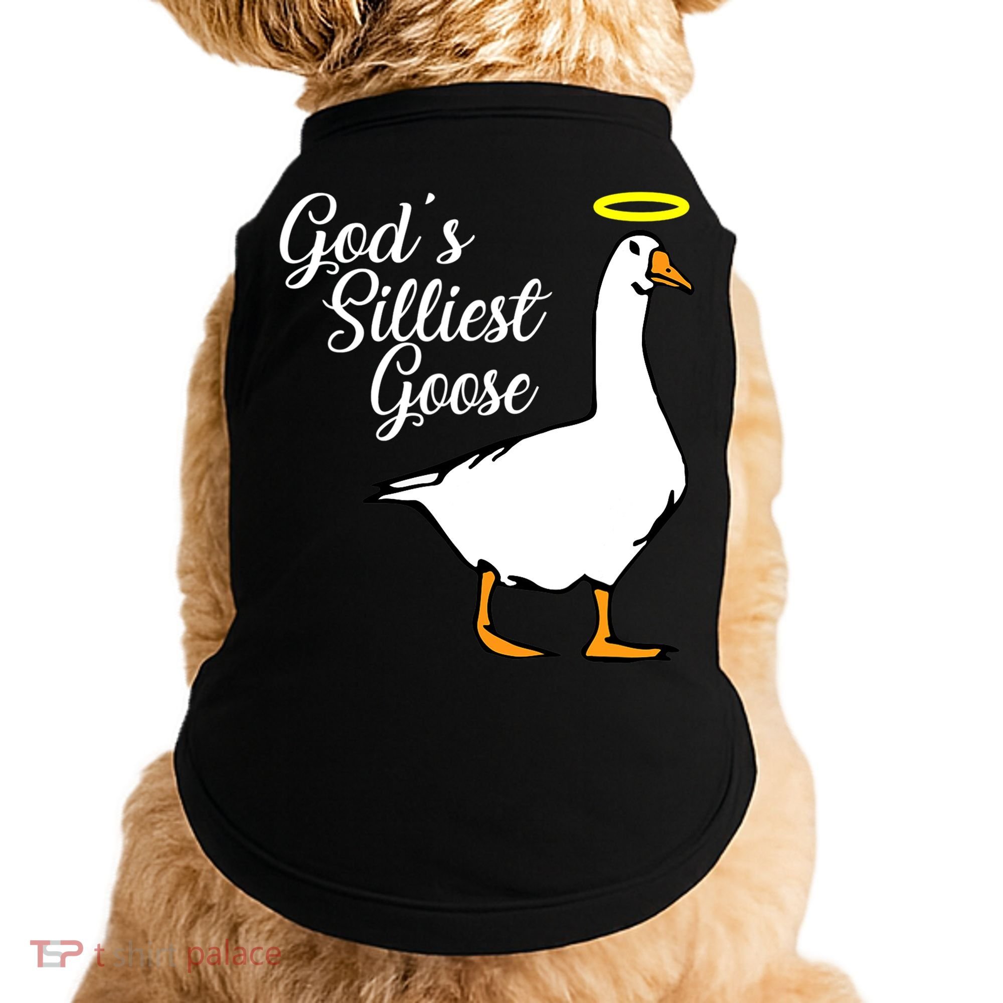 God's Silliest Goose Doggie Tank