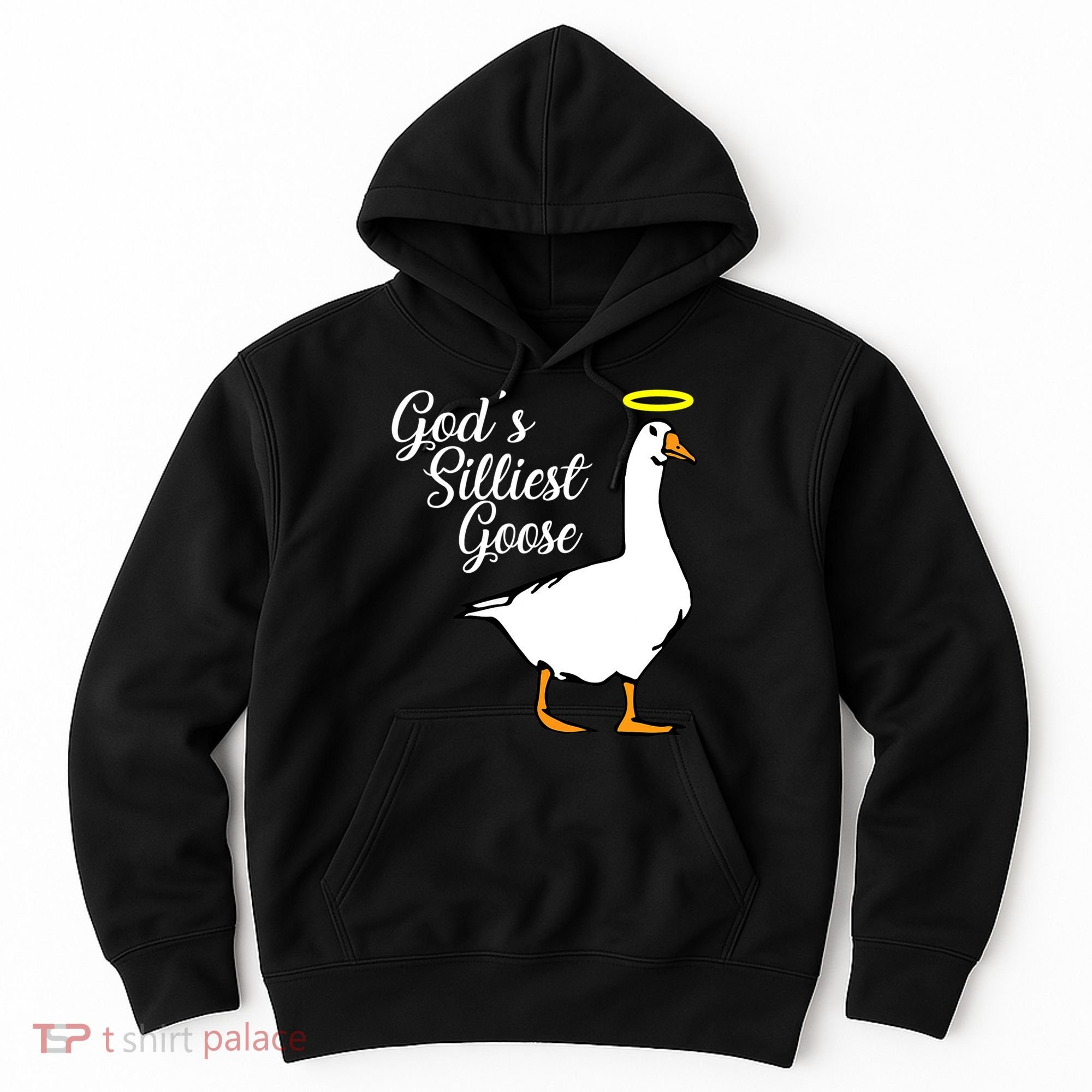 God's Silliest Goose Hoodie