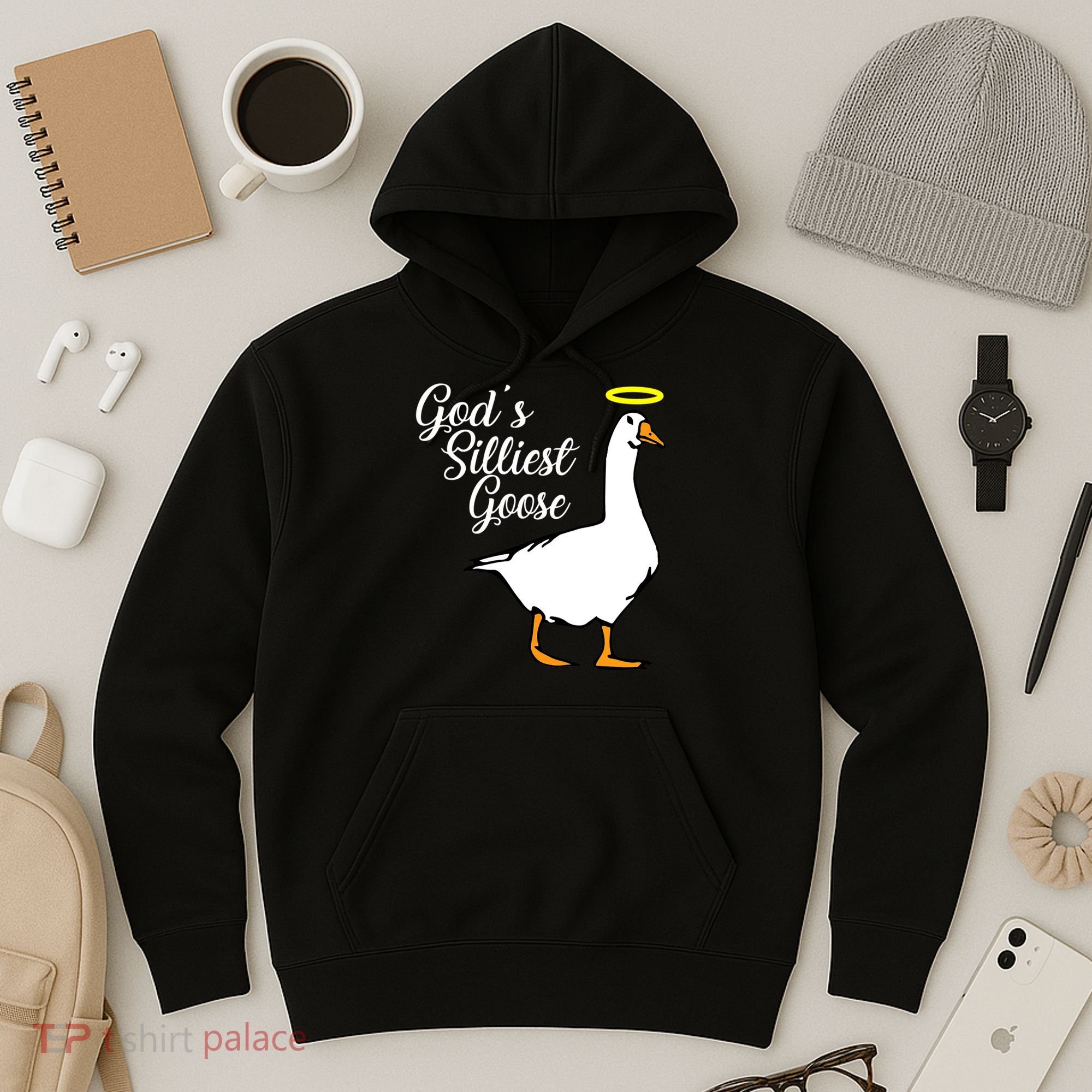 God's Silliest Goose Hoodie