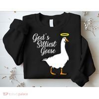 God's Silliest Goose Sweatshirt thumb 2