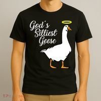 God's Silliest Goose T-Shirt thumb 3